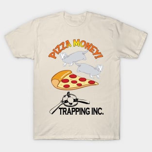 Pizza Money 2 T-Shirt